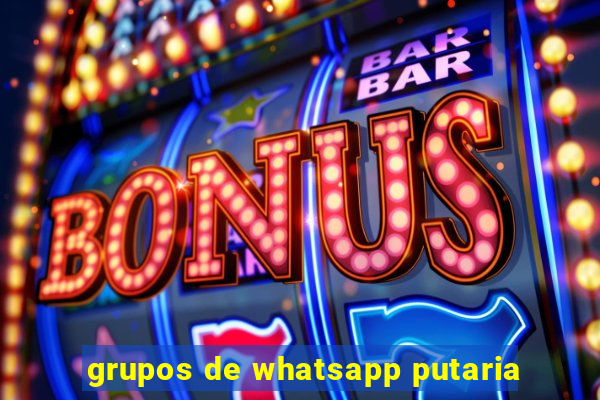 grupos de whatsapp putaria